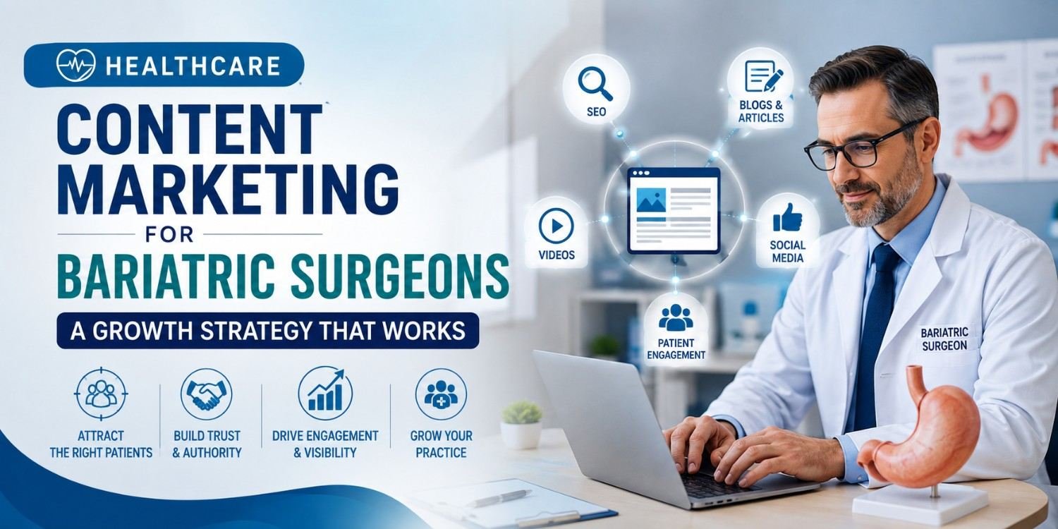 Healthcare Content Marketing for Bariatric Surgeons